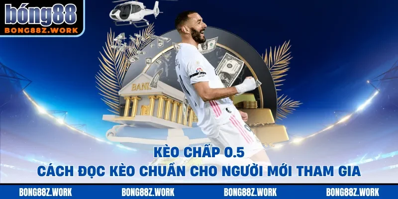 kèo chấp 0.5