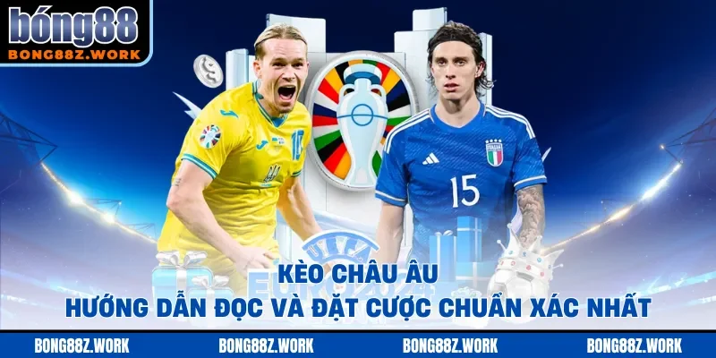 Kèo Châu Âu